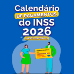 Calendário do INSS 2026: veja as datas de pagamento de janeiro
